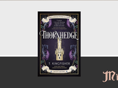THORNHEDGE BY T KINGFISHER